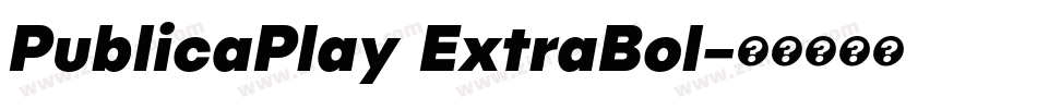 PublicaPlay ExtraBol字体转换